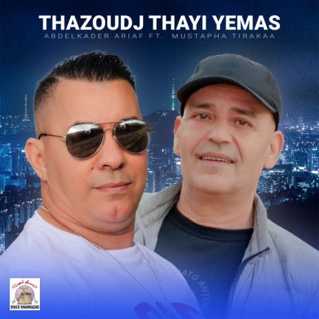 Thazoudj Thayi Yemas ft. Mustapha Tirakaa | Boomplay Music