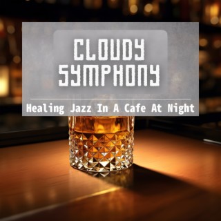 Healing Jazz in a Cafe at Night