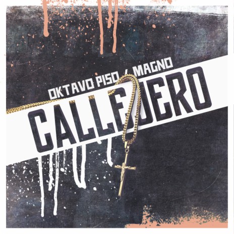 Callejero feat. Magic Magno | Boomplay Music