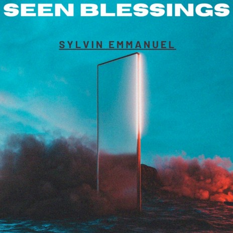 Seen Blessings