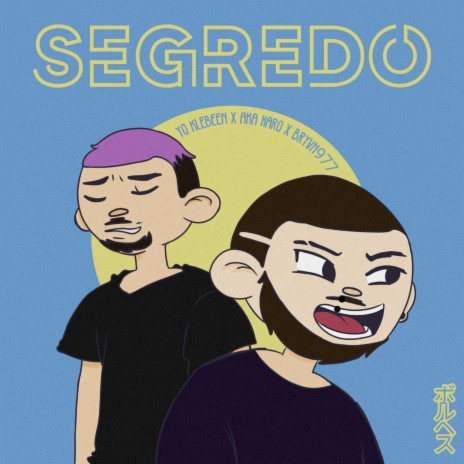 Segredo ft. YO Klebeen & Bryvn977 | Boomplay Music