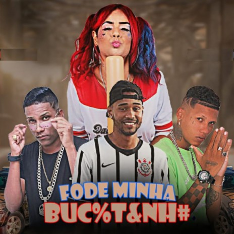 Fode Minha Bucetinha ft. Nino Bolado & mc biasinha | Boomplay Music