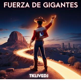 FUERZA DE GIGANTES