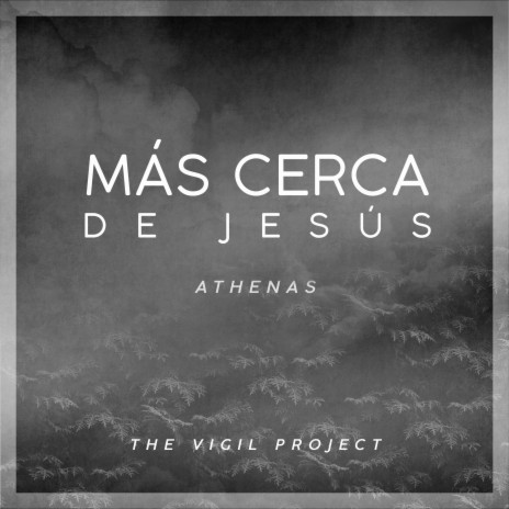 Más cerca de Jesús ft. Athenas