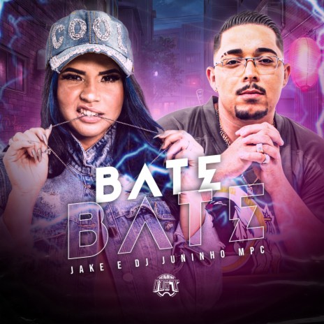 Bate Bate ft. Dj Juninho Mpc | Boomplay Music