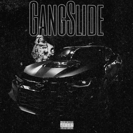 GangSlide | Boomplay Music