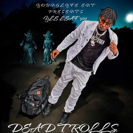 Dead Trolls | Boomplay Music