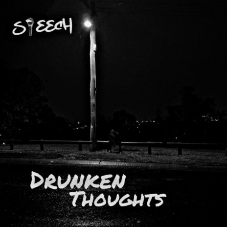 Drunken Thoughts | Boomplay Music