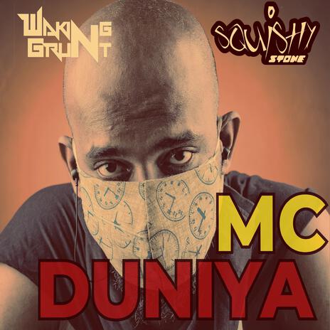 MC Duniya ft. Squishy Stone | Boomplay Music