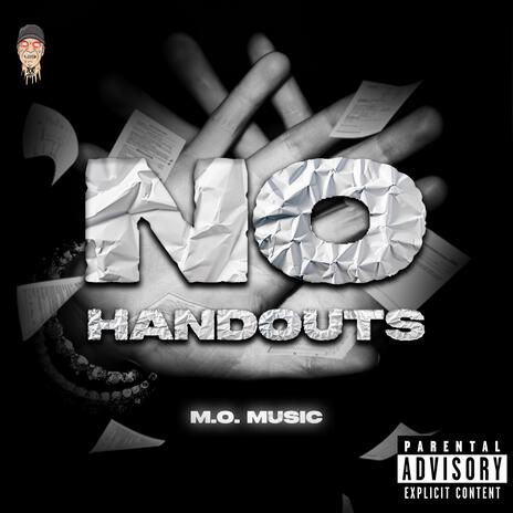 No HandOuts(Freestyle) | Boomplay Music