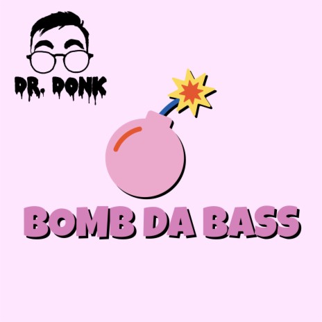 Bomb Da Bass | Boomplay Music
