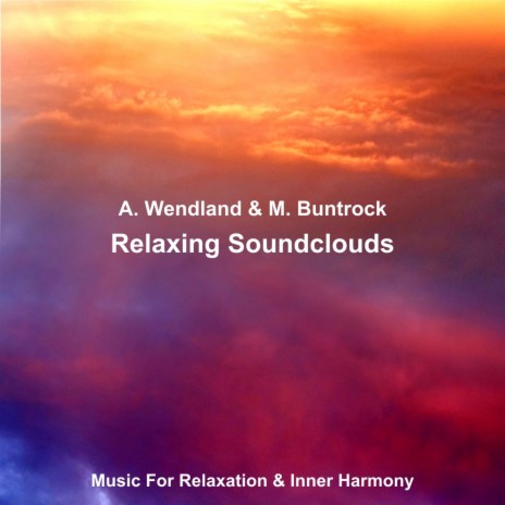 Relaxing Soundclouds, Pt. XII ft. Martin Buntrock