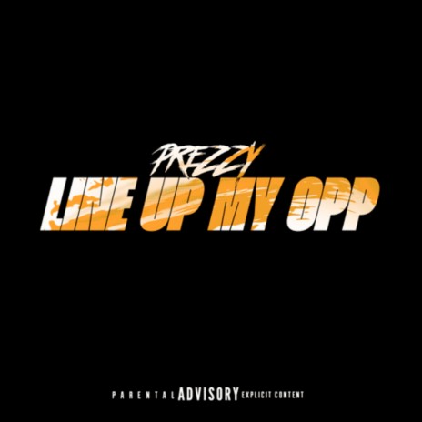 Line Up My Opp | Boomplay Music