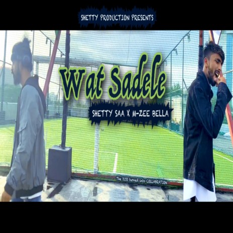 Wat Sadele ft. Mzee Bella