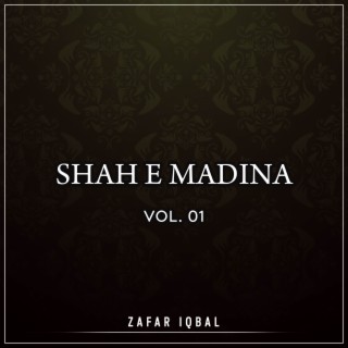 Shah E Madina, Vol. 01