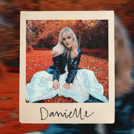 Danielle | Boomplay Music