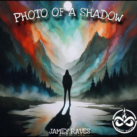 Photo Of A Shadow | Boomplay Music