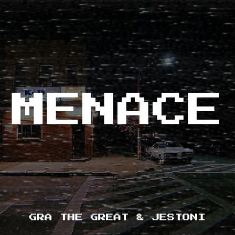 Menace ft. Jestoni | Boomplay Music