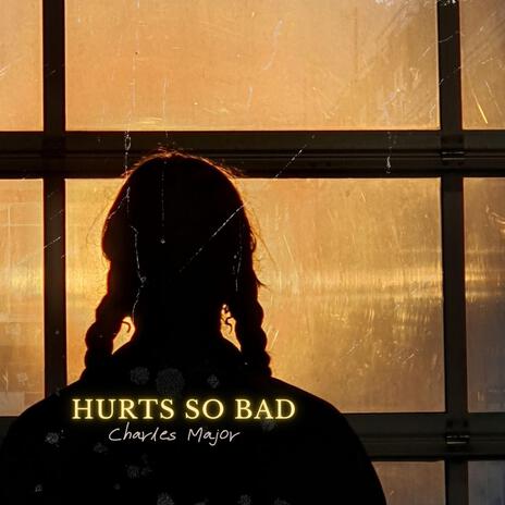 Hurts so bad | Boomplay Music