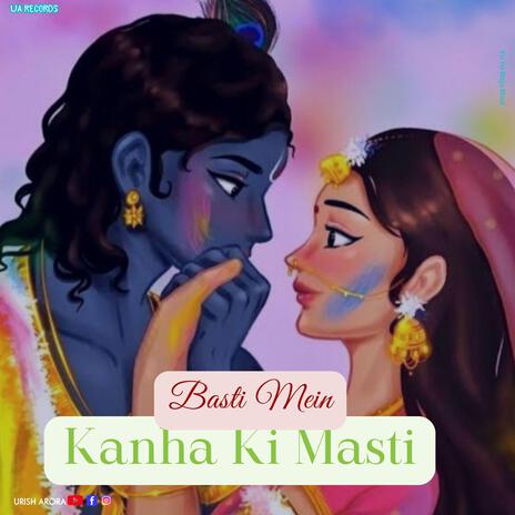 Basti Mein Kanha Ki Masti | Boomplay Music