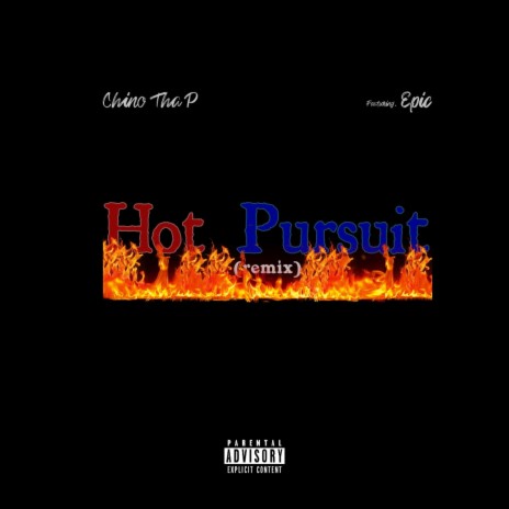 Hot Pursuit (Remix) ft. Epic | Boomplay Music