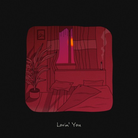 Lovin' You | Boomplay Music