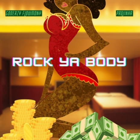 Rock ya Body ft. Padjinha | Boomplay Music