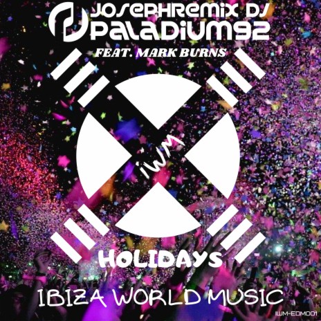 Holidays (Vocal Version) ft. Mark Burns & Paladium92 | Boomplay Music