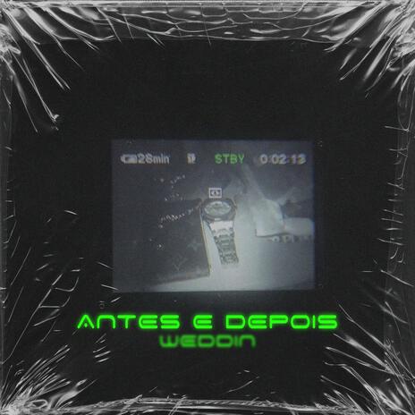 ANTES E DEPOIS | Boomplay Music