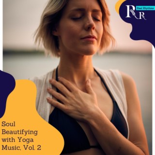 Soul Beautifying with Yoga Music, Vol. 2