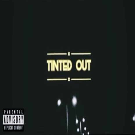 TintedOut | Boomplay Music