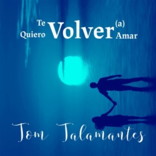 Te Quiero Volver (a) Amar lyrics | Boomplay Music