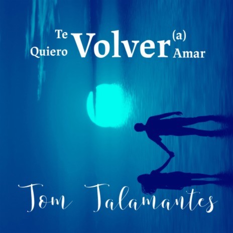 Te Quiero Volver (a) Amar | Boomplay Music