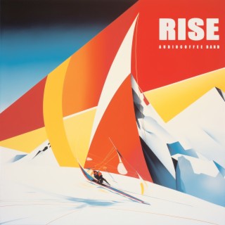 Rise