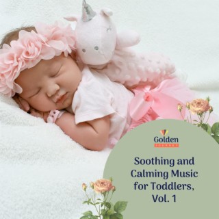 Soothing and Calming Music for Toddlers, Vol. 1