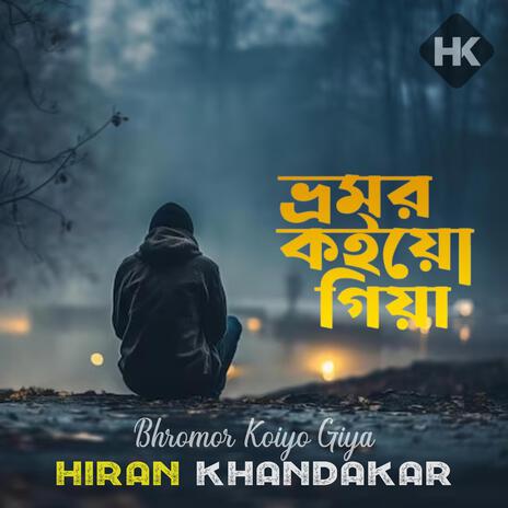 Bhromor Koiyo Giya | Boomplay Music