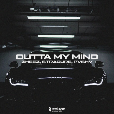 Outta My Mind ft. STRACURE & PVSHV | Boomplay Music