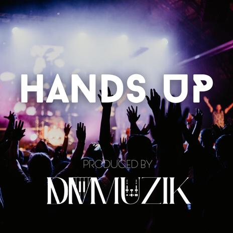 Hands Up | Boomplay Music