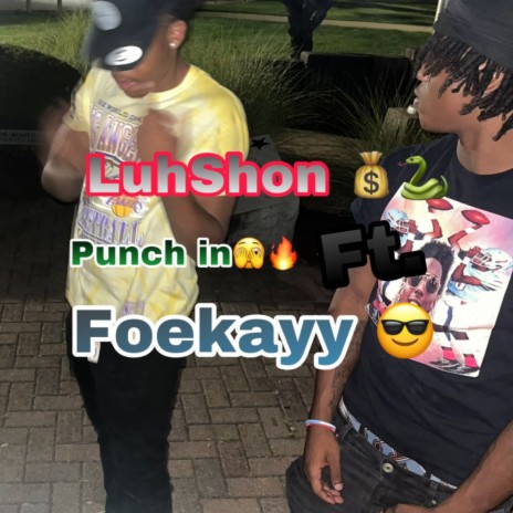 Punch in ft. Foekayy | Boomplay Music