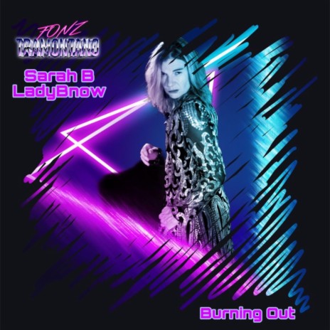 Burning Out ft. Sarah B Ladybnow | Boomplay Music