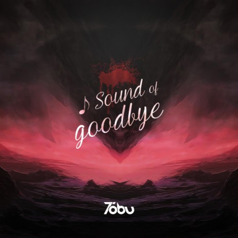 Sound of Goodbye | Boomplay Music