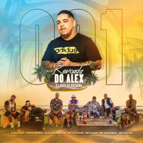 Revoada do Alex da Baixada ft. LimaA, MC Fluup, Duda Meneghim, João Diniz & Mc Alysson | Boomplay Music