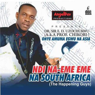 Ndi na-eme eme na South Africa