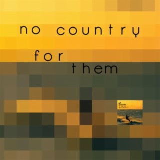 no country for them