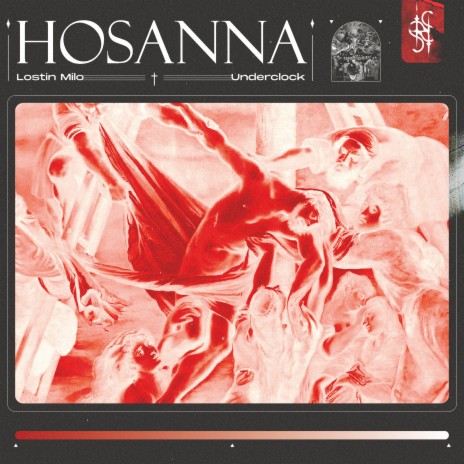 Hosanna (Underclock Remix Feat. Lostin Milo) ft. Lostin Milo | Boomplay Music