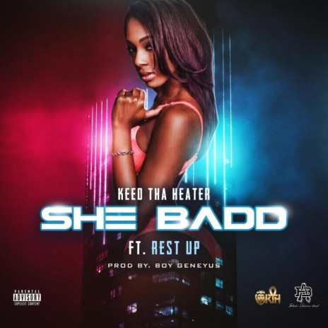 She Badd (feat. Rest Up) | Boomplay Music