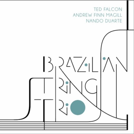 Brasileirinho ft. Andrew Finn Magill & Nando Duarte | Boomplay Music