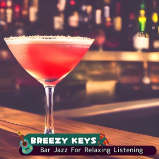 Bar Jazz for Relaxing Listening