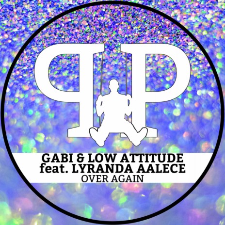 Over Again (Radio Edit) ft. Low Attitude & LyRanda Aalece