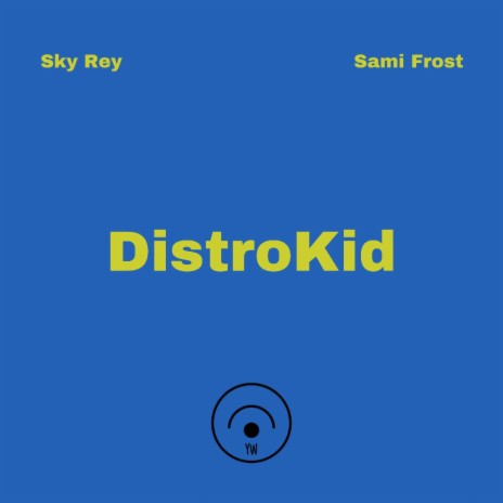 DistroKid ft. Sami Frost | Boomplay Music